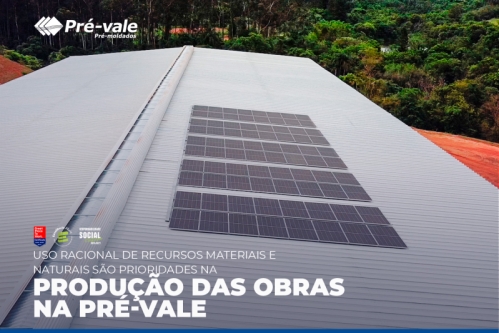 Uso racional de recursos materiais e naturais são prioridades na produção das obras na Pré-vale