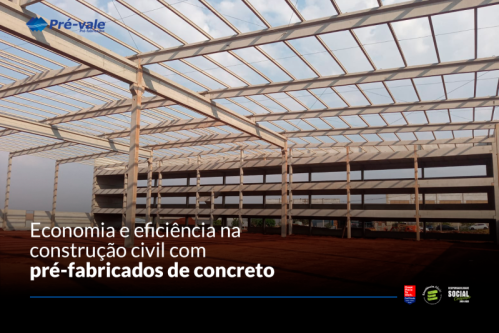 Economia e eficiência na construção civil com pré-fabricados de concreto