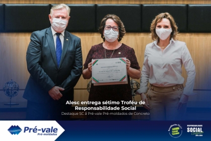 Alesc entrega sétimo Troféu de Responsabilidade Social – Destaque SC à Pré-vale Pré-moldados de Concreto