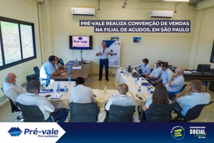 Pré-vale realiza convenção de vendas na filial de Agudos, em São Paulo